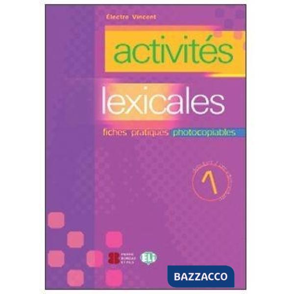 ACTIVITES LEXICALES VOL. 1