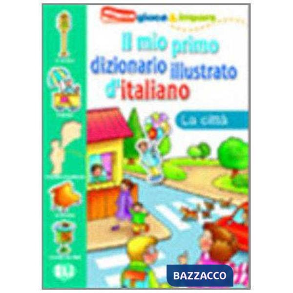 IL MIO PRIMO DIZIONARIO-CITTA'