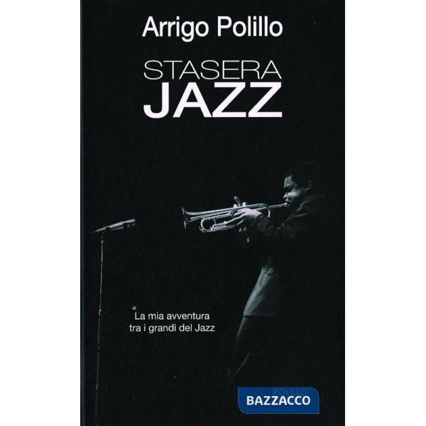 Stasera jazz. Ediz. illustrata