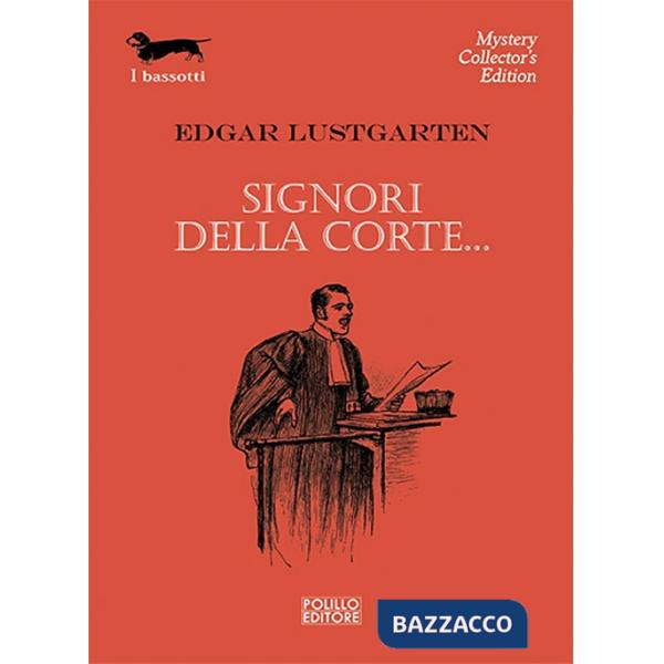 Signori della corte...