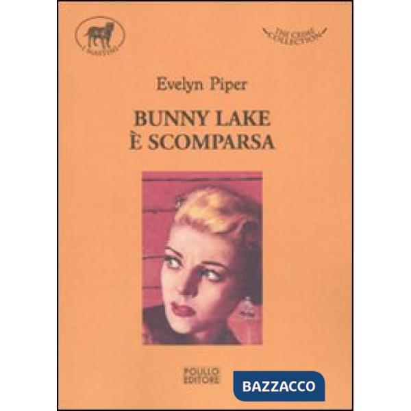 Bunny Lake è scomparsa