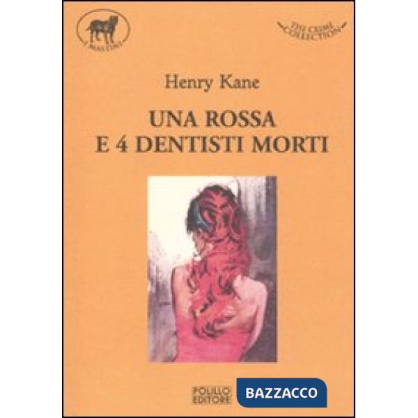 Rossa e quattro dentisti morti (Una)