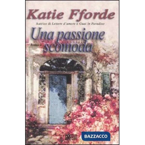 Passione scomoda (Una)