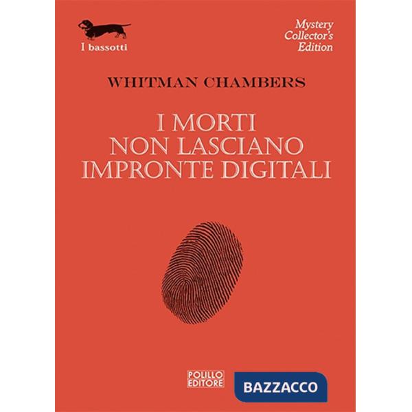 Morti non lasciano impronte digitali (I)