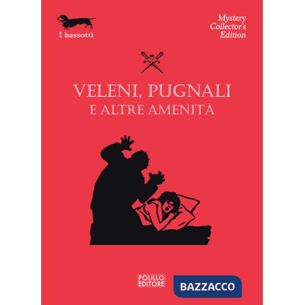 Veleni, pugnali e altre amenità