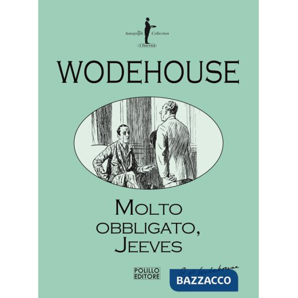 Molto obbligato, Jeeves!