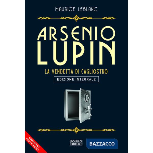 Arsenio Lupin. La vendetta di Cagliostro. Vol. 14