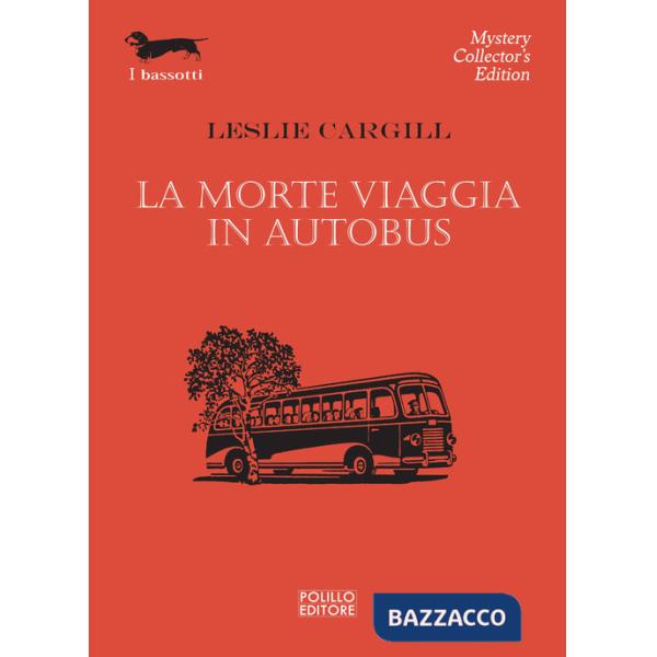 Morte viaggia in autobus (La)