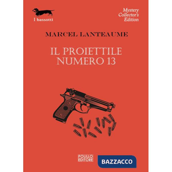 Proiettile numero 13 (Il)
