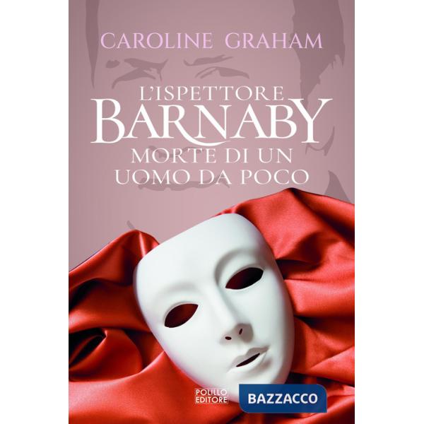 Barnaby. Morte di un uomo da poco. Vol. 2