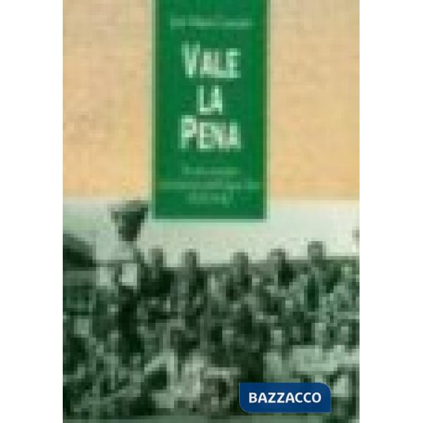 Vale la pena. Tre anni accanto al fondatore dell'Opus Dei