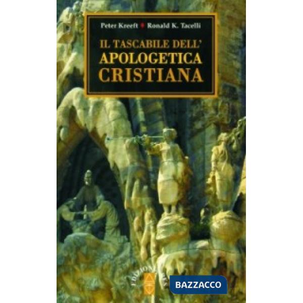 Tascabile dell'apologetica cristiana (Il)
