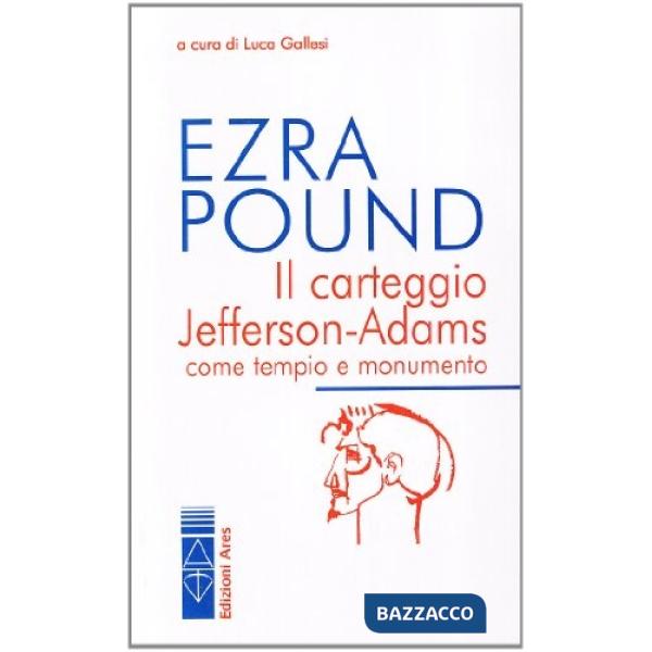 Carteggio Jefferson-Adams (Il)