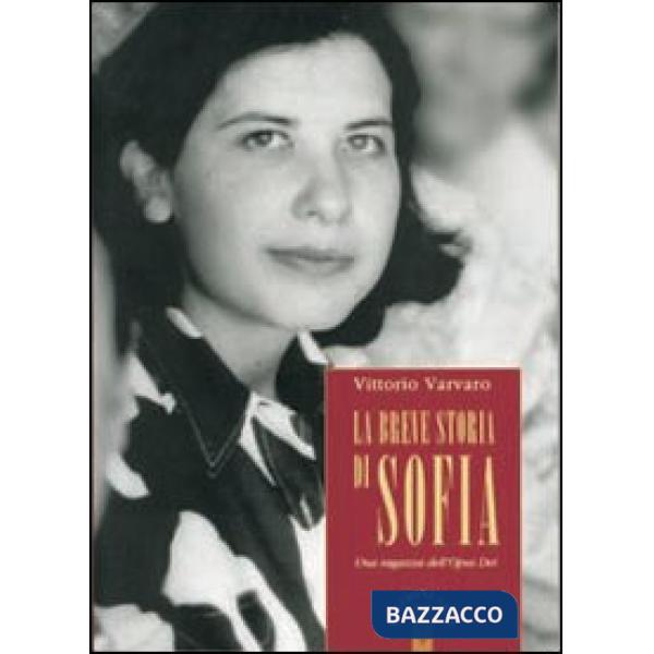 Breve storia di Sofia. Una ragazza dell'Opus Dei (La)