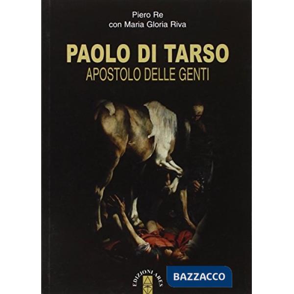 Paolo di Tarso. Apostolo delle genti. Con CD Audio