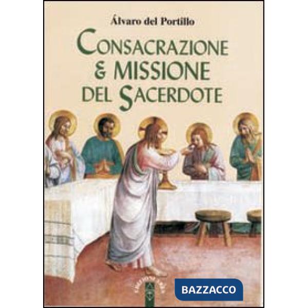 Consacrazione & missione del sacerdote