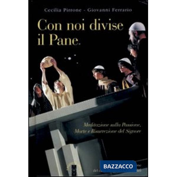 Con noi divise il pane