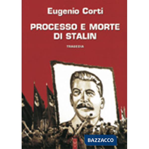 Processo e morte di Stalin