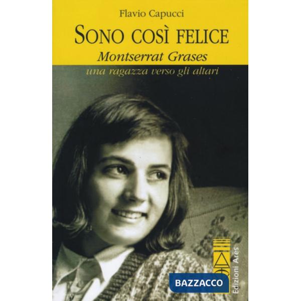 Sono così felice. Montserrat Grases, una ragazza verso gli altari
