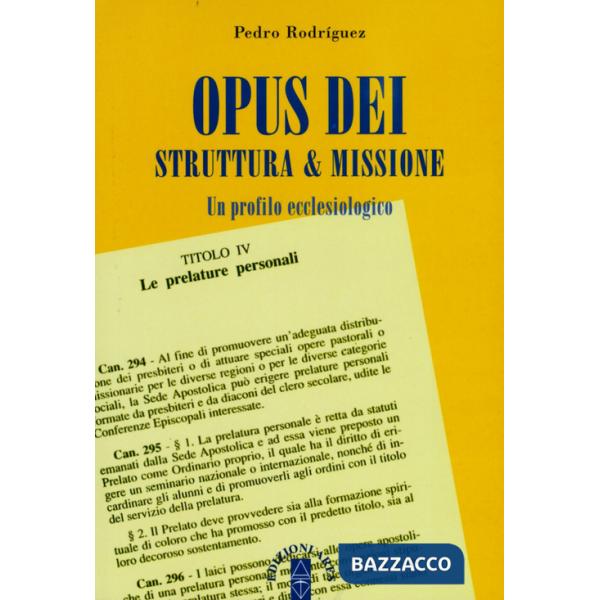 Opus Dei, struttura & missione. Un profilo ecclesiologico