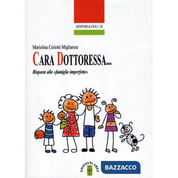 Cara Dottoressa... Risposte alle «famiglie imperfette»