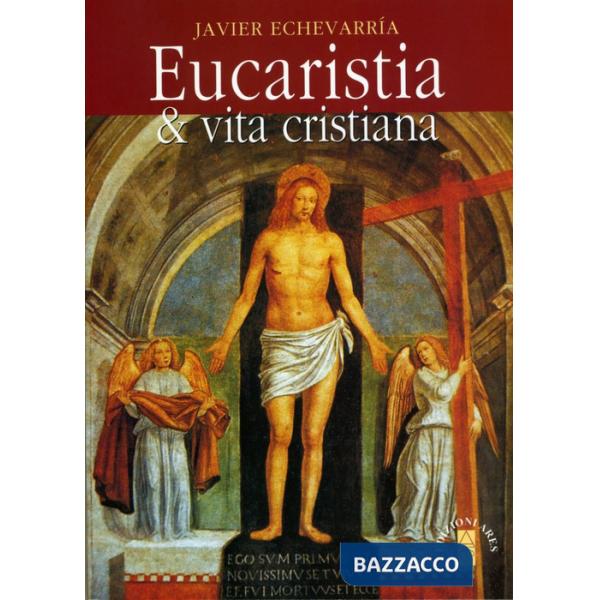 Eucaristia & vita cristiana