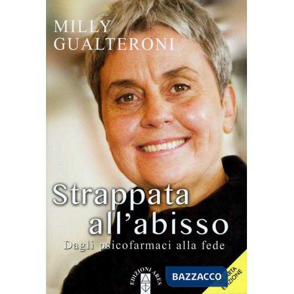 «Strappata all'abisso». Dagli psicofarmaci alla fede