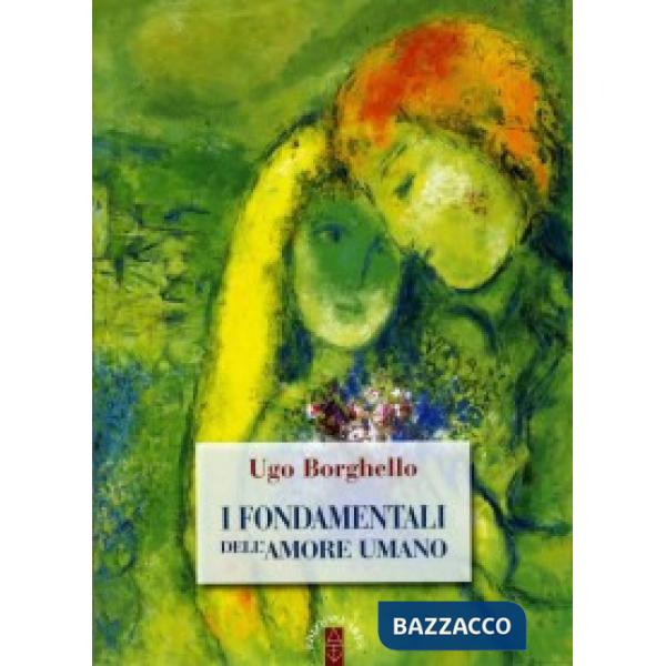 Fondamentali dell'amore umano (I)