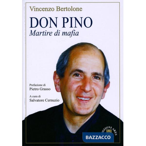 Don Pino. Martire di mafia