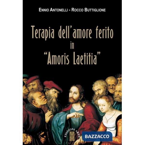 Terapia dell'amore ferito in «Amoris laetitia»