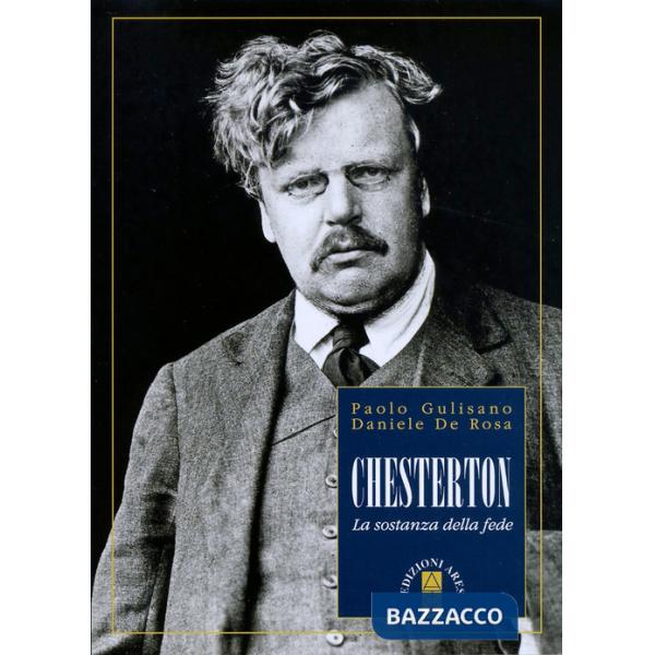 Chesterton. La sostanza della fede