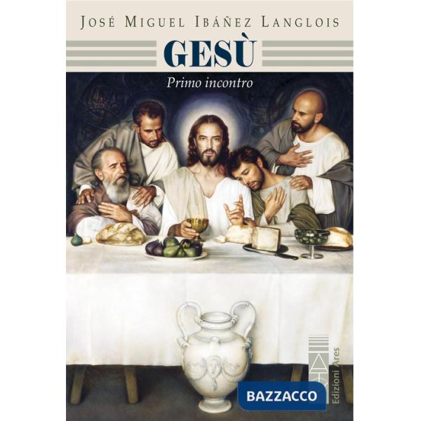 Gesù. Primo incontro