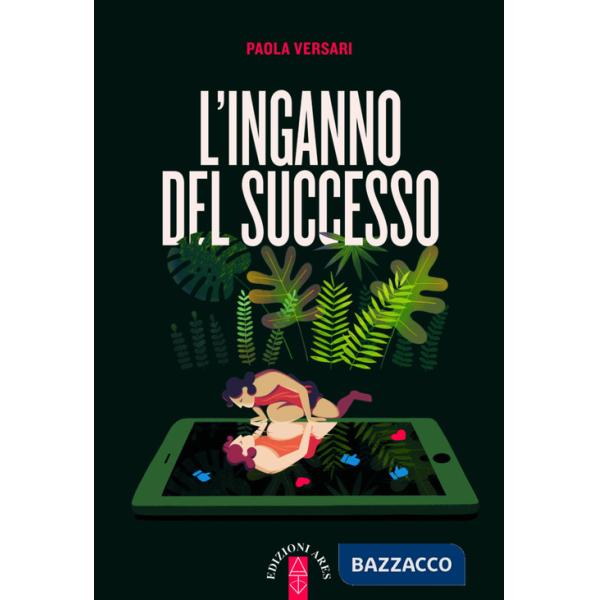 Inganno del successo (L')