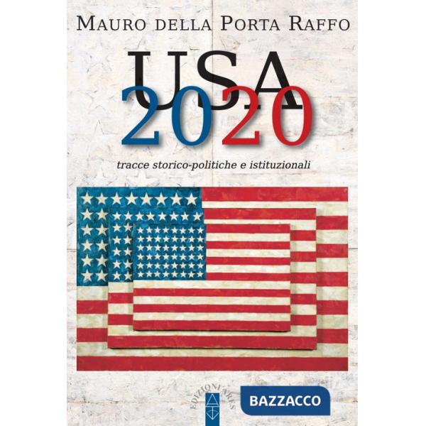 USA 2020. Tracce storico-politiche & istituzionali