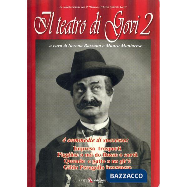 Teatro di Govi (Il). Vol. 2: Quattro commedie di successo