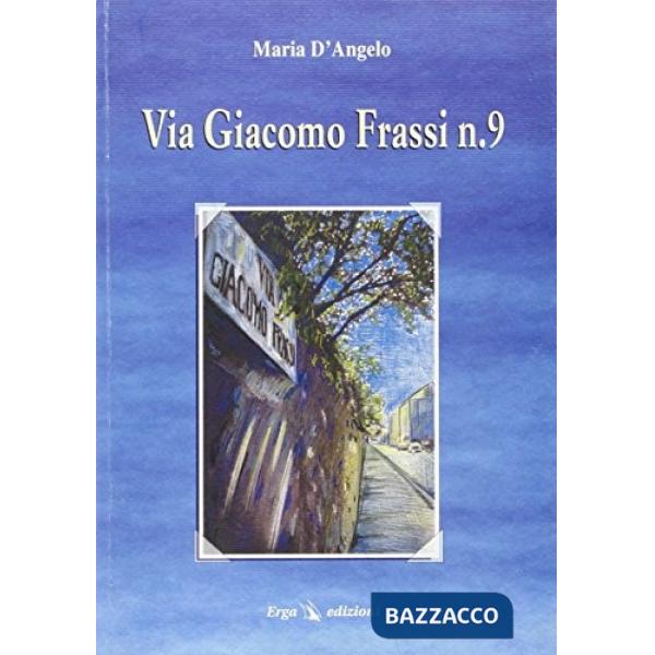 Via Giacomo Frassi n. 9