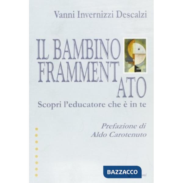 Bambino frammentato (Il)