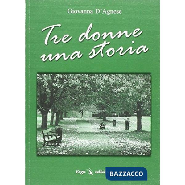 Tre donne e una storia