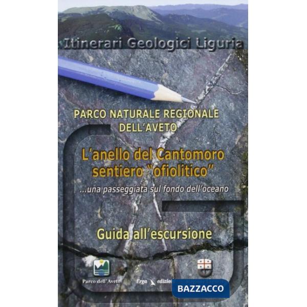 Parco naturale regionale dell'Aveto. L'anello del Cantamoro sentiero «ofiolitico»