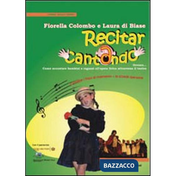 Recitar cantando ovvero come accostare bambini e ragazzi all'opera lirica attraverso il teatro