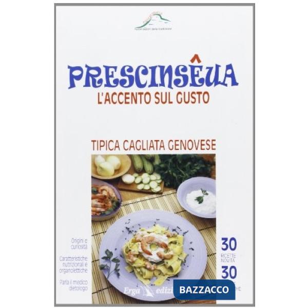 Prescinsêua. Tipica cagliata genovese