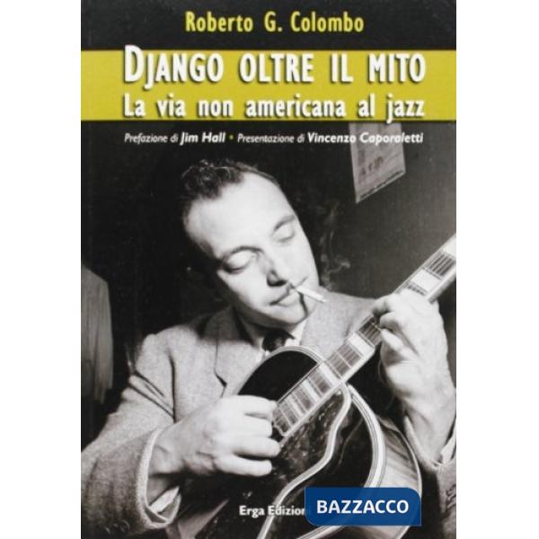Django oltre il mito. La via non americana del jazz