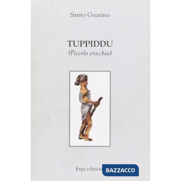 Tuppiddu. Piccolo crocchia