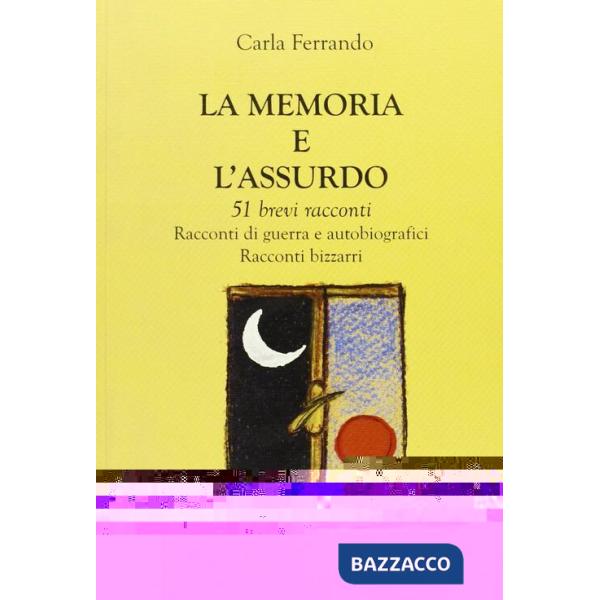 Memoria e l'assurdo (La)