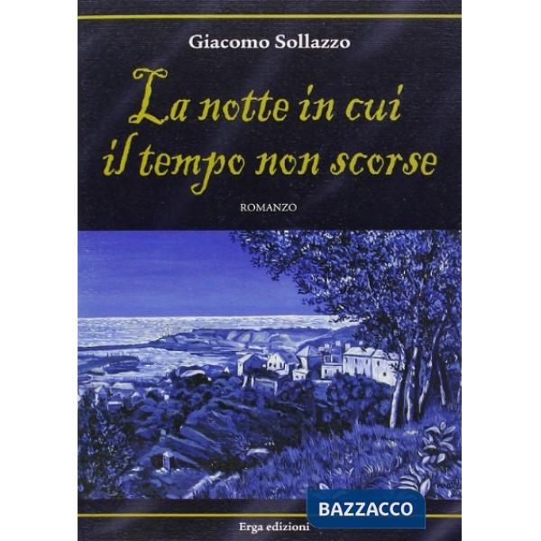 Notte in cui il tempo non scorse (La)