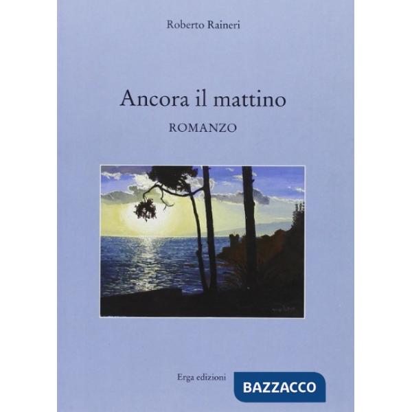Ancora il mattino