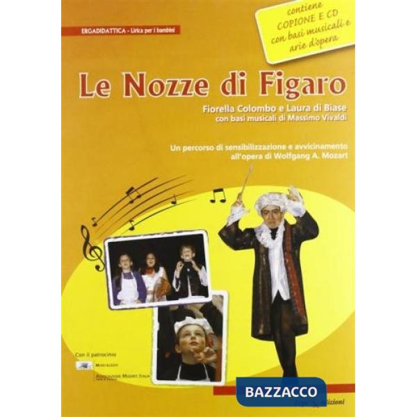 Nozze di Figaro. Basi musicali di Massimo Vivaldi. Con CD Audio (Le)