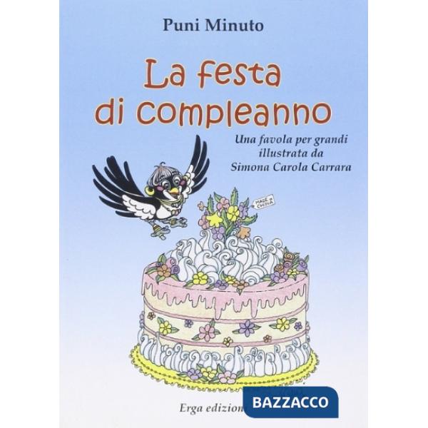 Festa di compleanno. Ediz. illustrata (La)