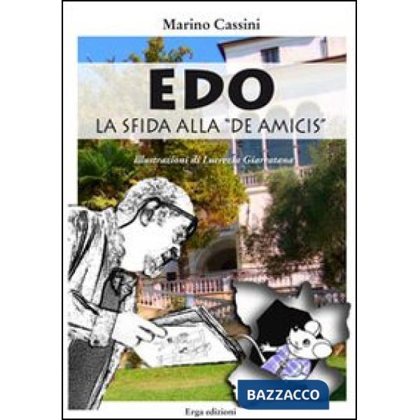 Edo la sfida alla «De Amicis»