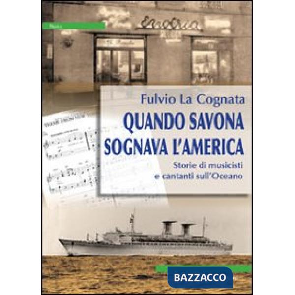 Quando Savona sognava l'America
